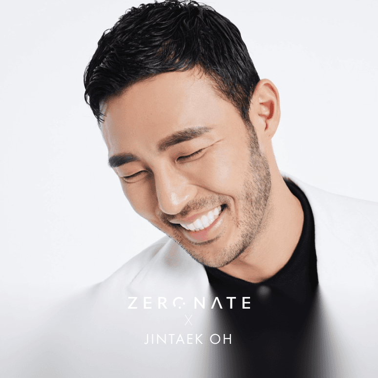 ZERONATE X JINTAEK OH