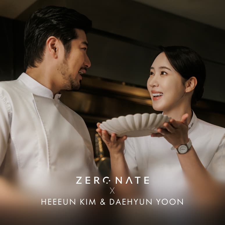 ZERONATE X CHEF. HEEEUN KIM & DAEHYUN YOON